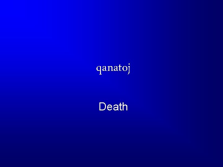 qanatoj Death 