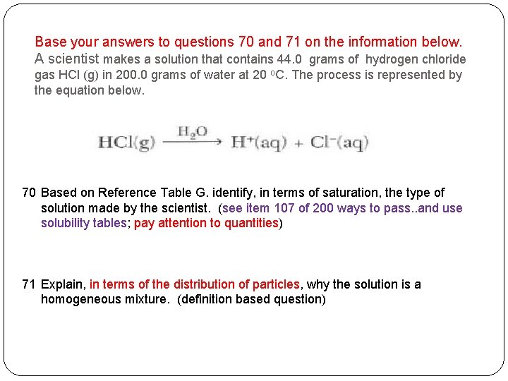 Base your answers to questions 70 and 71 on the information below. A scientist
