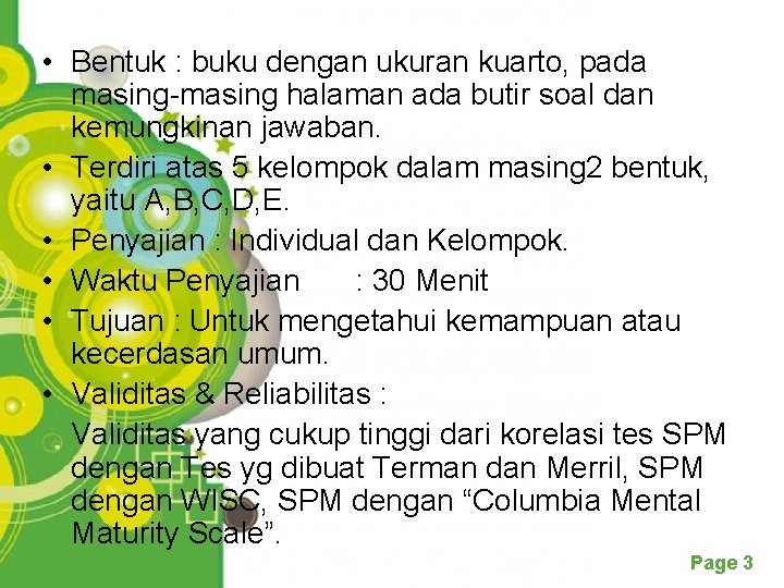  • Bentuk : buku dengan ukuran kuarto, pada masing-masing halaman ada butir soal