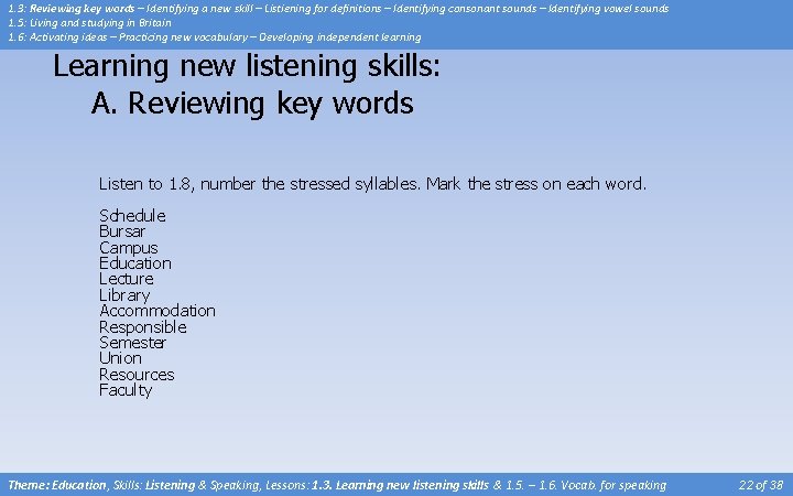 1. 3: Reviewing key words – Identifying a new skill – Listiening for definitions