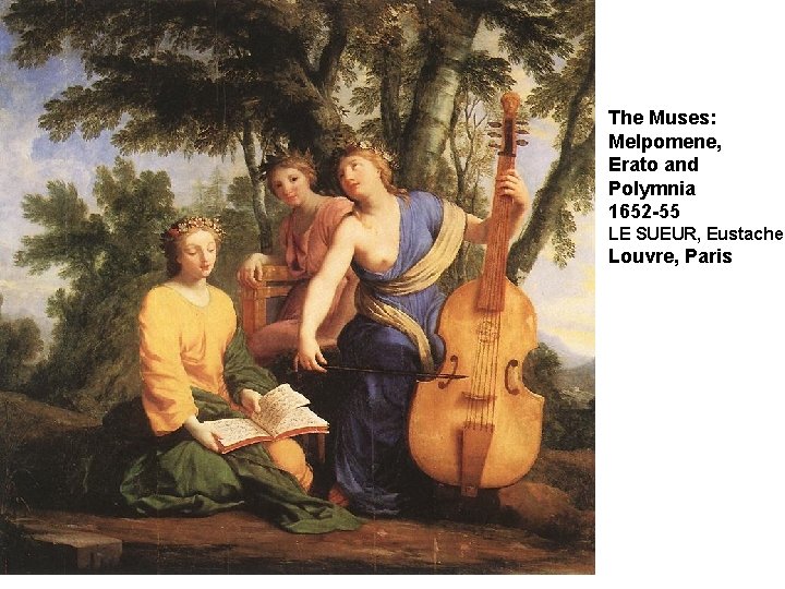 The Muses: Melpomene, Erato and Polymnia 1652 -55 LE SUEUR, Eustache Louvre, Paris 