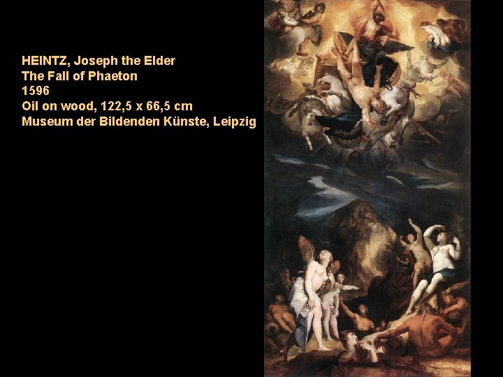 HEINTZ, Joseph the Elder The Fall of Phaeton 1596 Oil on wood, 122, 5