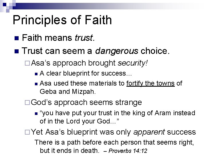 Principles of Faith means trust. n Trust can seem a dangerous choice. n ¨