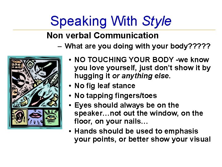 Speaking With Style Non verbal Communication – What are you doing with your body?