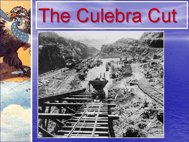 The Culebra Cut 