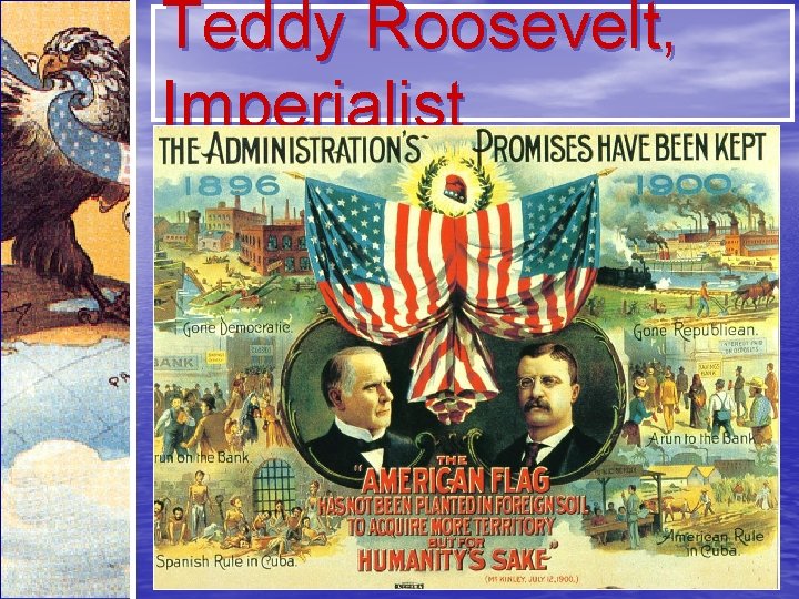 Teddy Roosevelt, Imperialist 