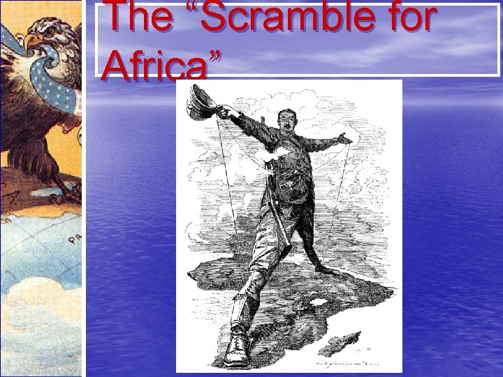 The “Scramble for Africa” 