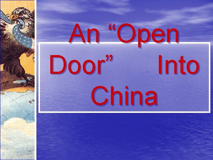 An “Open Door” Into China 