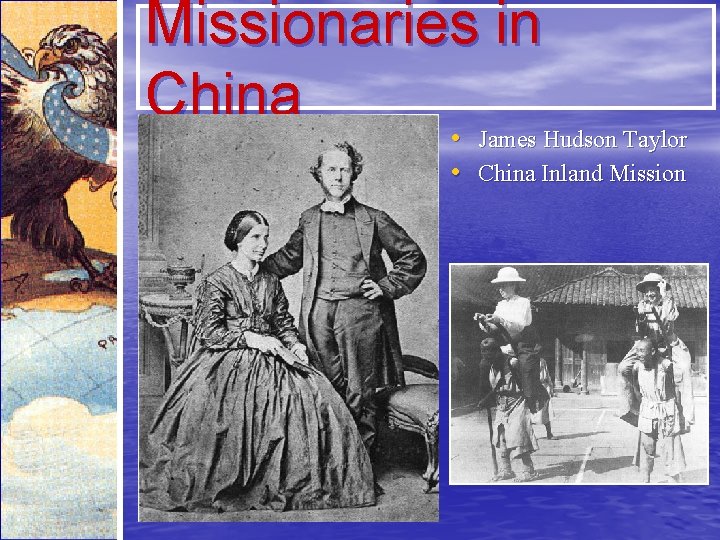 Missionaries in China • • James Hudson Taylor • China Inland Mission 