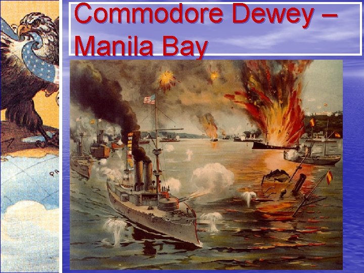 Commodore Dewey – Manila Bay 