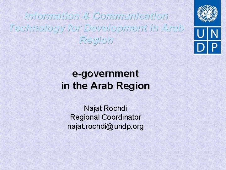 Information & Communication Technology for Development in Arab Region e-government in the Arab Region