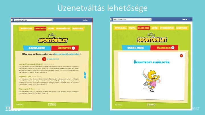 Üzenetváltás lehetősége 