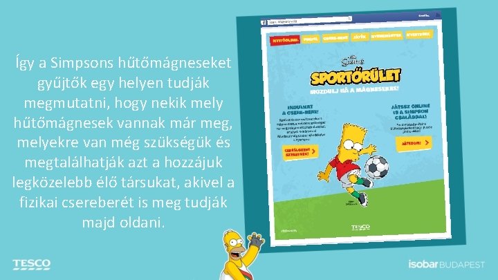 Így a Simpsons hűtőmágneseket gyűjtők egy helyen tudják megmutatni, hogy nekik mely hűtőmágnesek vannak