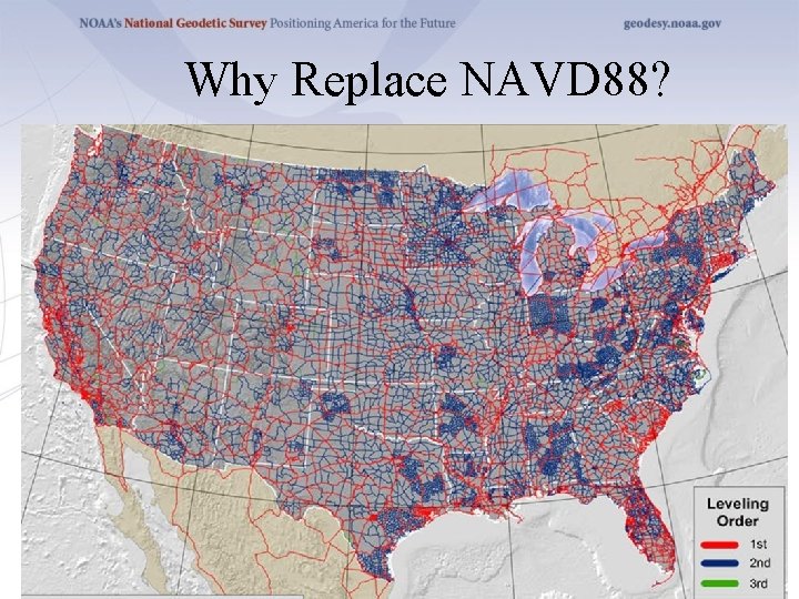 Why Replace NAVD 88? 