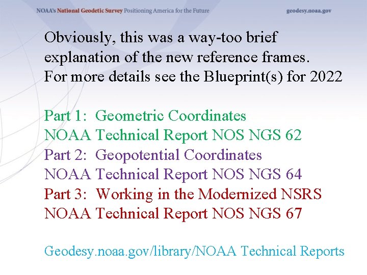 Obviously, this was a way-too brief explanation of the new reference frames. For more