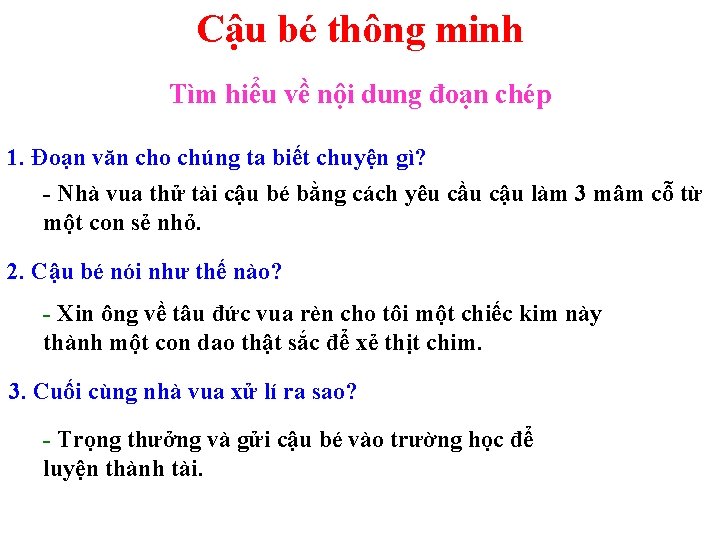 Cậu bé thông minh Tìm hiểu về nội dung đoạn chép 1. Đoạn văn Cậu bé thông minh Tìm hiểu về nội dung đoạn chép 1. Đoạn văn