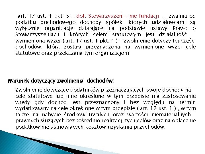  art. 17 ust. 1 pkt. 5 – dot. Stowarzyszeń – nie fundacji -