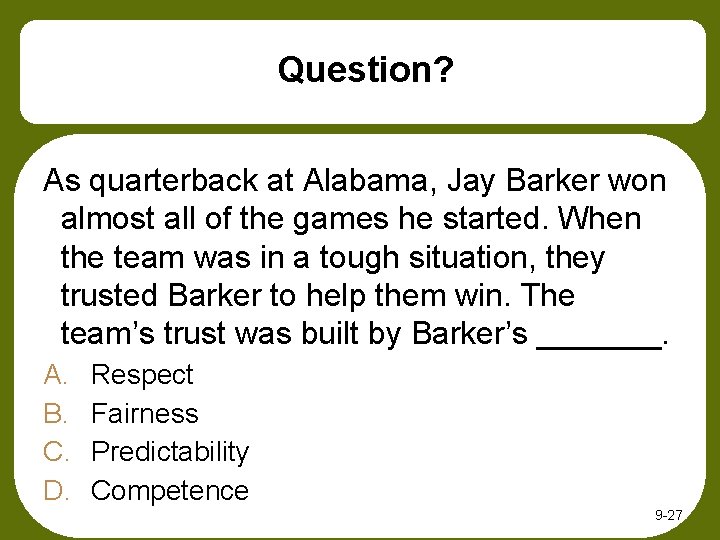 Question? As quarterback at Alabama, Jay Barker won almost all of the games he Question? As quarterback at Alabama, Jay Barker won almost all of the games he