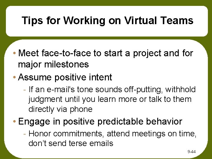 Tips for Working on Virtual Teams • Meet face-to-face to start a project and Tips for Working on Virtual Teams • Meet face-to-face to start a project and