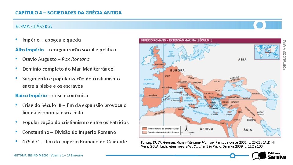 CAPÍTULO 4 – SOCIEDADES DA GRÉCIA ANTIGA ROMA CLÁSSICA PORTAL DOS MAPAS • Império