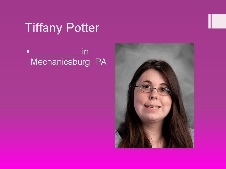 Tiffany Potter § _____ in Mechanicsburg, PA 