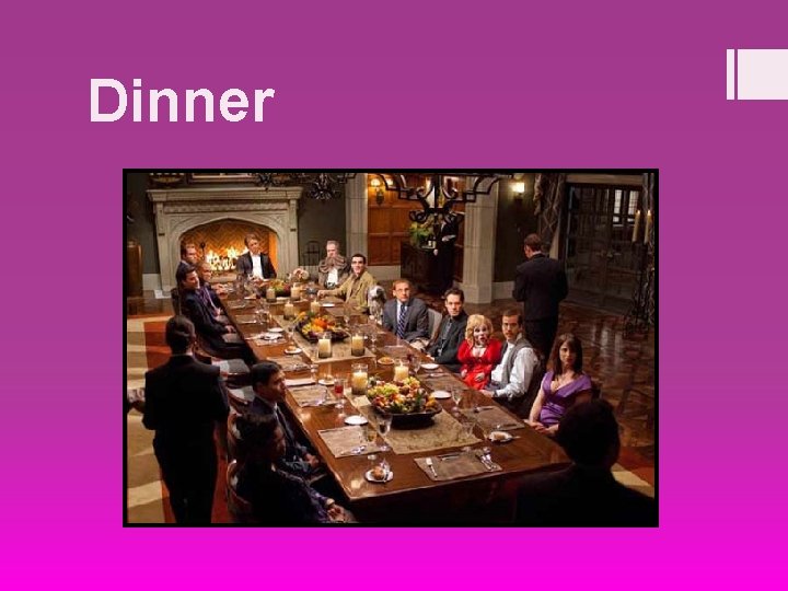 Dinner 