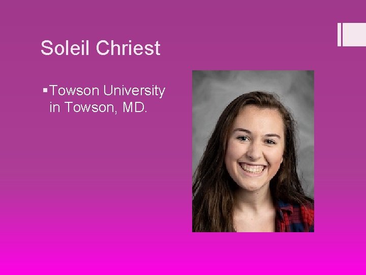Soleil Chriest § Towson University in Towson, MD. 