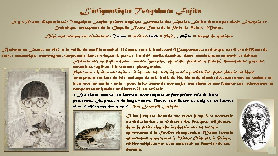 L’énigmatique Tsuguhara Fujita Il y a 50 ans, disparaissait Tsuguhara Fujita, peintre atypique Japonais