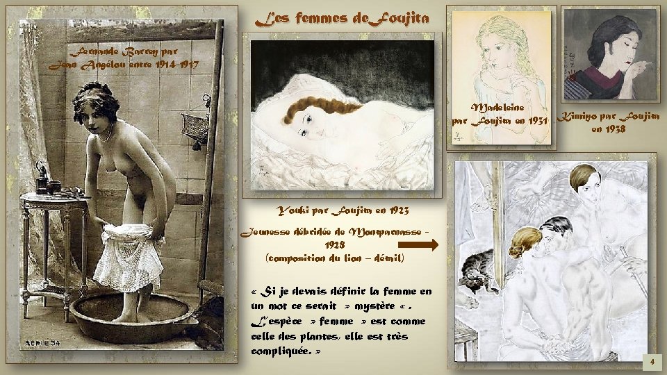 Les femmes de. Foujita Fernande Barrey par Jean Angélou entre 1914 -1917 Madeleine par