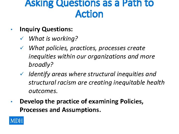 Asking Questions as a Path to Action • Inquiry Questions: ü What is working? Asking Questions as a Path to Action • Inquiry Questions: ü What is working?