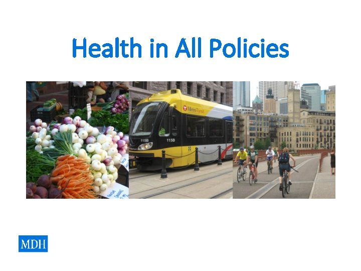 Health in All Policies Health in All Policies