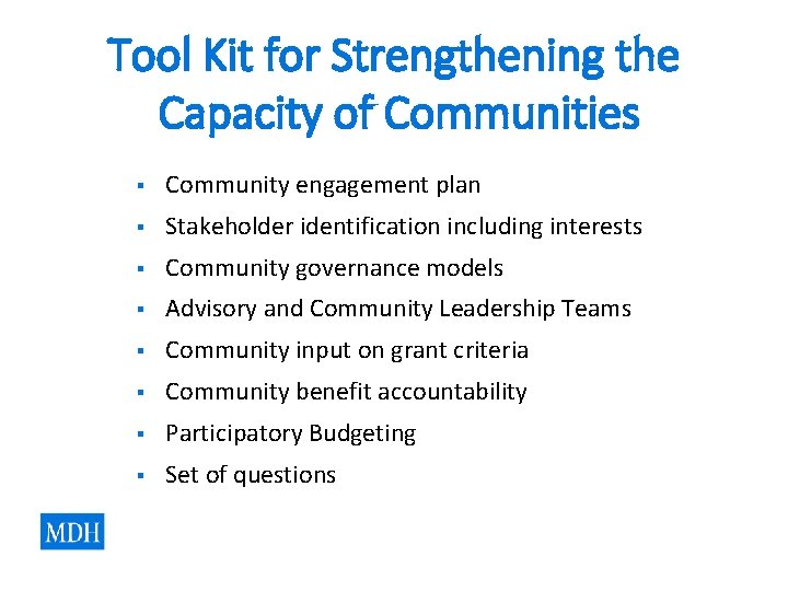 Tool Kit for Strengthening the Capacity of Communities § Community engagement plan § Stakeholder Tool Kit for Strengthening the Capacity of Communities § Community engagement plan § Stakeholder