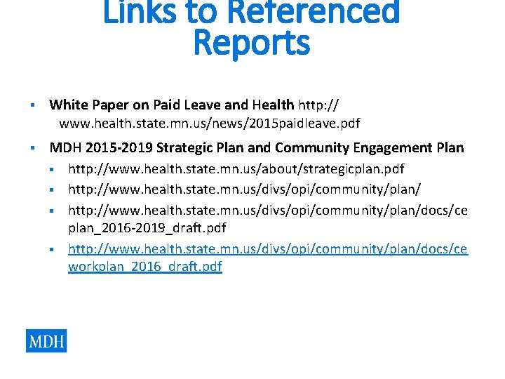 Links to Referenced Reports § White Paper on Paid Leave and Health http: // Links to Referenced Reports § White Paper on Paid Leave and Health http: //