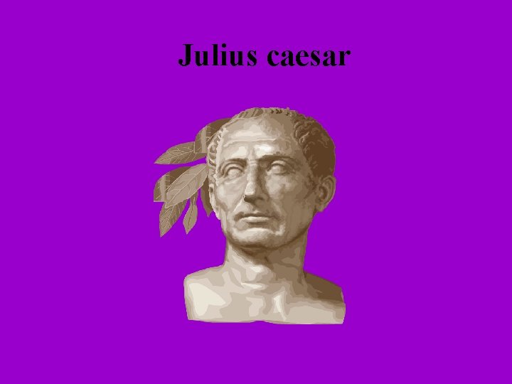 Julius caesar 