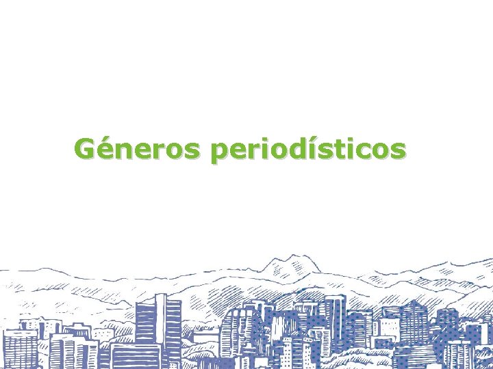 Géneros periodísticos 