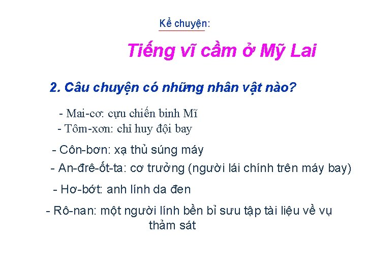 Thứ tư ngày 17 tháng 9 năm 2008 Kể chuyện: Tiếng vĩ cầm ở