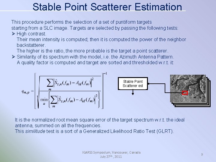 Stable Point Scatterer Estimation This procedure performs the selection of a set of puntiform