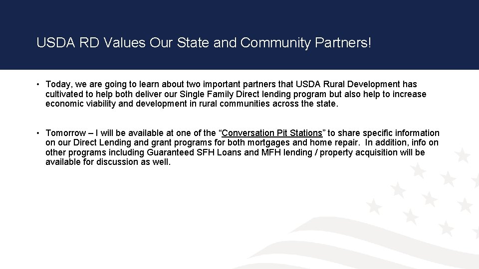 USDA RD Values Our State and Community Partners! • Today, we are going to