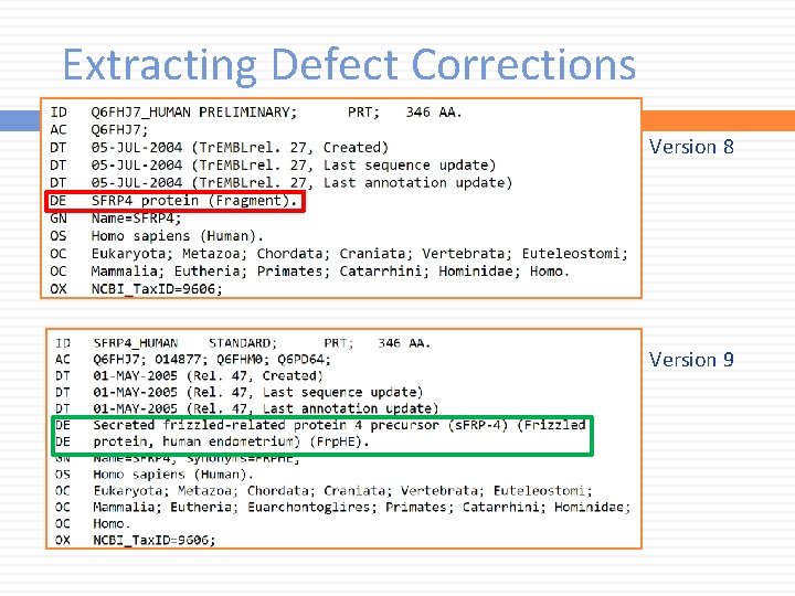 Extracting Defect Corrections Version 8 Version 9 