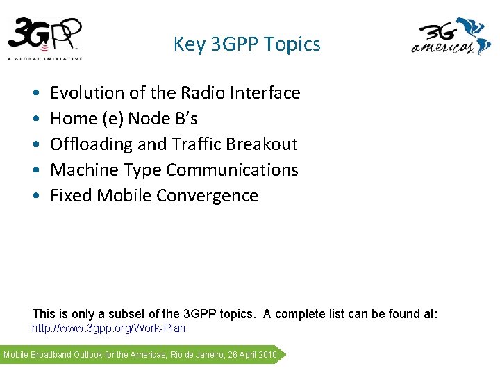 Key 3 GPP Topics • • • Evolution of the Radio Interface Home (e) Key 3 GPP Topics • • • Evolution of the Radio Interface Home (e)