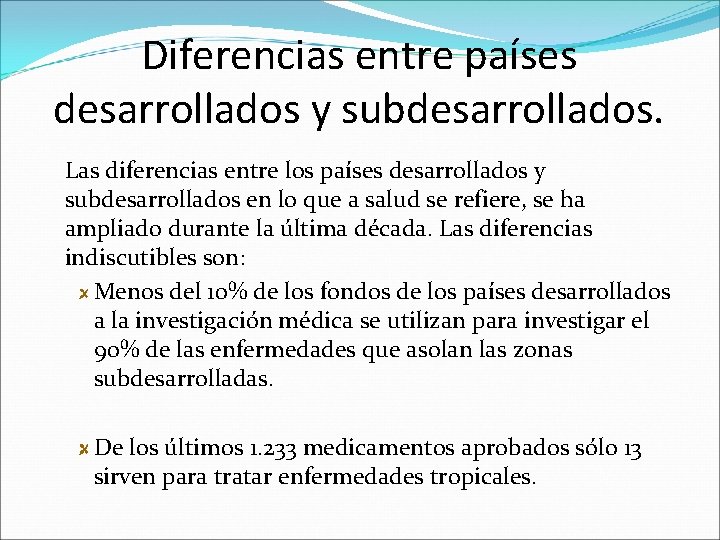 Diferencias entre países desarrollados y subdesarrollados. Las diferencias entre los países desarrollados y subdesarrollados