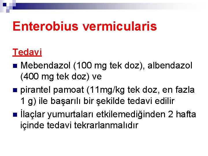 enterobius vermicularis tedavi)