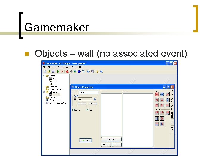 Gamemaker n Objects – wall (no associated event) 