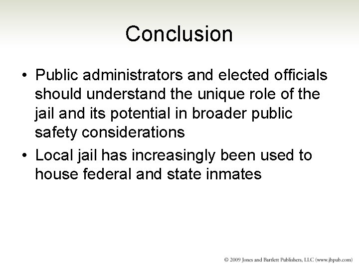 Conclusion • Public administrators and elected officials should understand the unique role of the