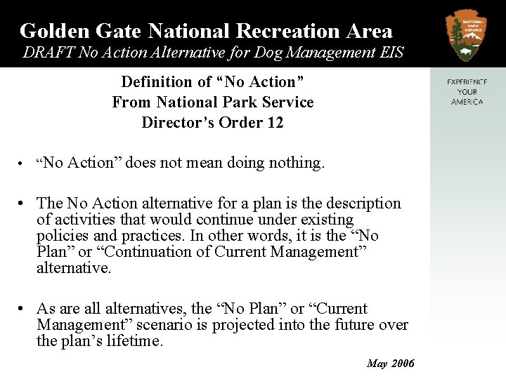 Golden Gate National Recreation Area DRAFT No Action Alternative for Dog Management EIS Definition