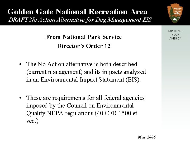 Golden Gate National Recreation Area DRAFT No Action Alternative for Dog Management EIS From