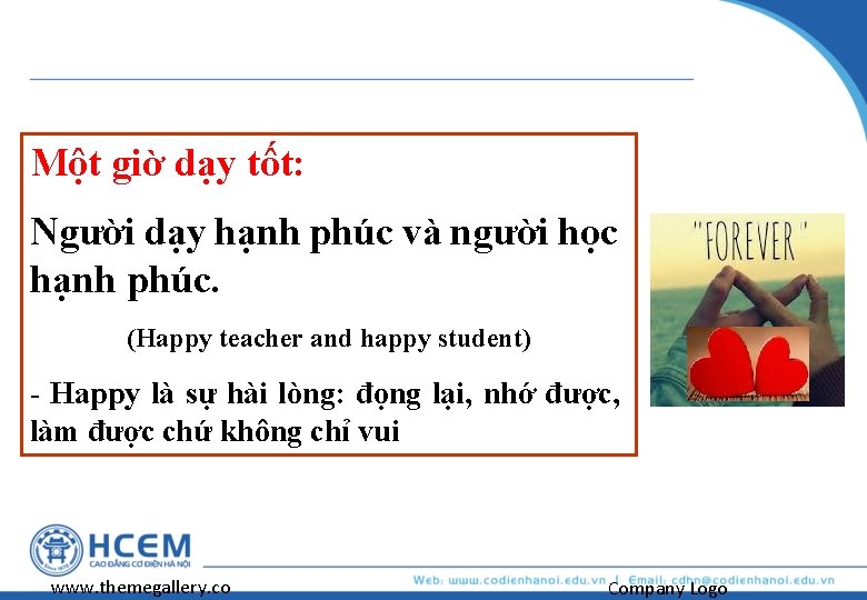 Một giờ dạy tốt: Người dạy hạnh phúc và người học hạnh phúc. (Happy