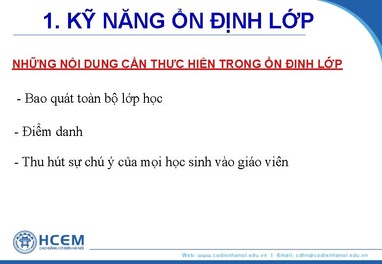 1. KỸ NĂNG ỔN ĐỊNH LỚP NHỮNG NỘI DUNG CẦN THỰC HIỆN TRONG ỔN