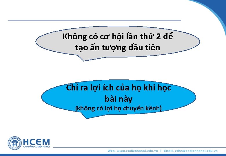 Không có cơ hội lần thứ 2 để tạo ấn tượng đầu tiên Chỉ