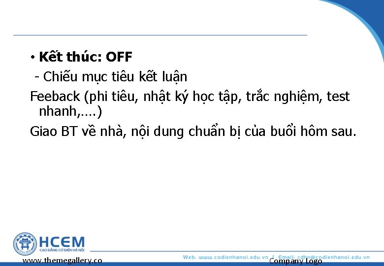  • Kết thúc: OFF - Chiếu mục tiêu kết luận Feeback (phi tiêu,